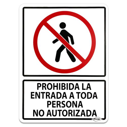 SEÑALAM. PROHIBIDA LA ENT A TODA PERS NO AUTORIZADA 30X40-GENÉRICO