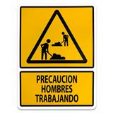 19SEPERT-SEÑALIZACION ”PRECAUCION HOMBRES TRABAJANDO” 30 X 40